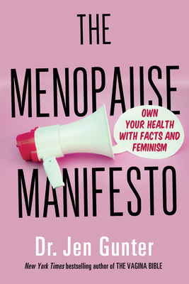 Book cover: The Menopause Manifesto, by Dr. Jen Gunter