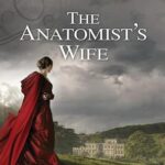 Audiobook cover: The Anatomist's Wife, by Anna Lee Huber