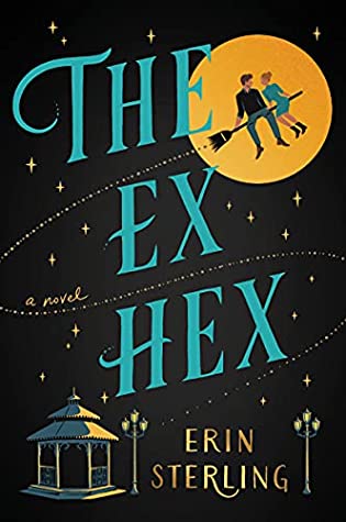 Book cover: The Ex Hex, by Erin Sterling