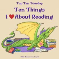 Ten Things I Love About Reading