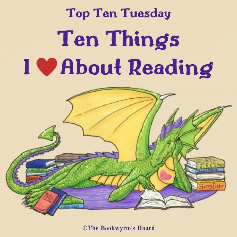 Ten Things I Love About Reading