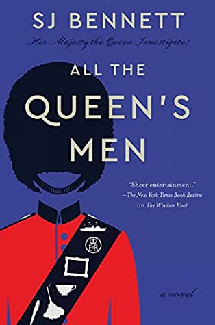 Book cover: All the Queen's Men, by SJ Bennett