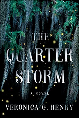 Book cover: The Quarter Storm, by Veronica G. Henry