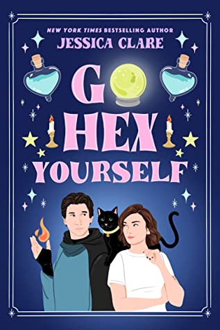 Book cover: Go Hex Yourself, by Jessica Clare