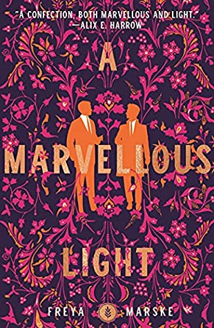 Book Cover: A Marvelous Light, by Freya Marske