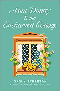 Book Cover: Aunt Dimity & the Enchanted Cottage, by Nancy Atherton