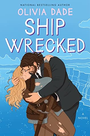 Book cover: Ship Wrecked, by Olivia Dade