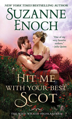 Book cover: Hit Me With Your Best Scot, by Suzanne Enoch