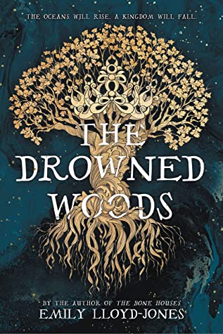 Book cover: The Drowned Woods, by Emily Lloyd-Jones