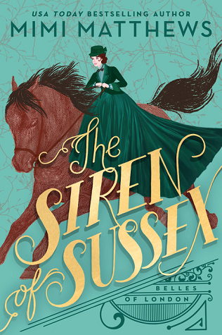 Book Cover: The Siren of Sussex, by Mimi Matthews