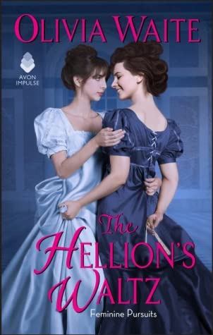 Book cover: The Hellion's Waltz, by Olivia Waite