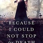 Book Cover: Because I Could Not Stop For Death, by Amanda Flower