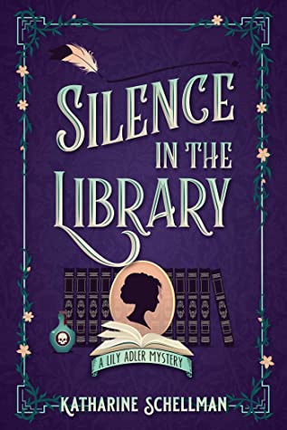 Book Cover: Silence in the Library, by Katherine Schellman