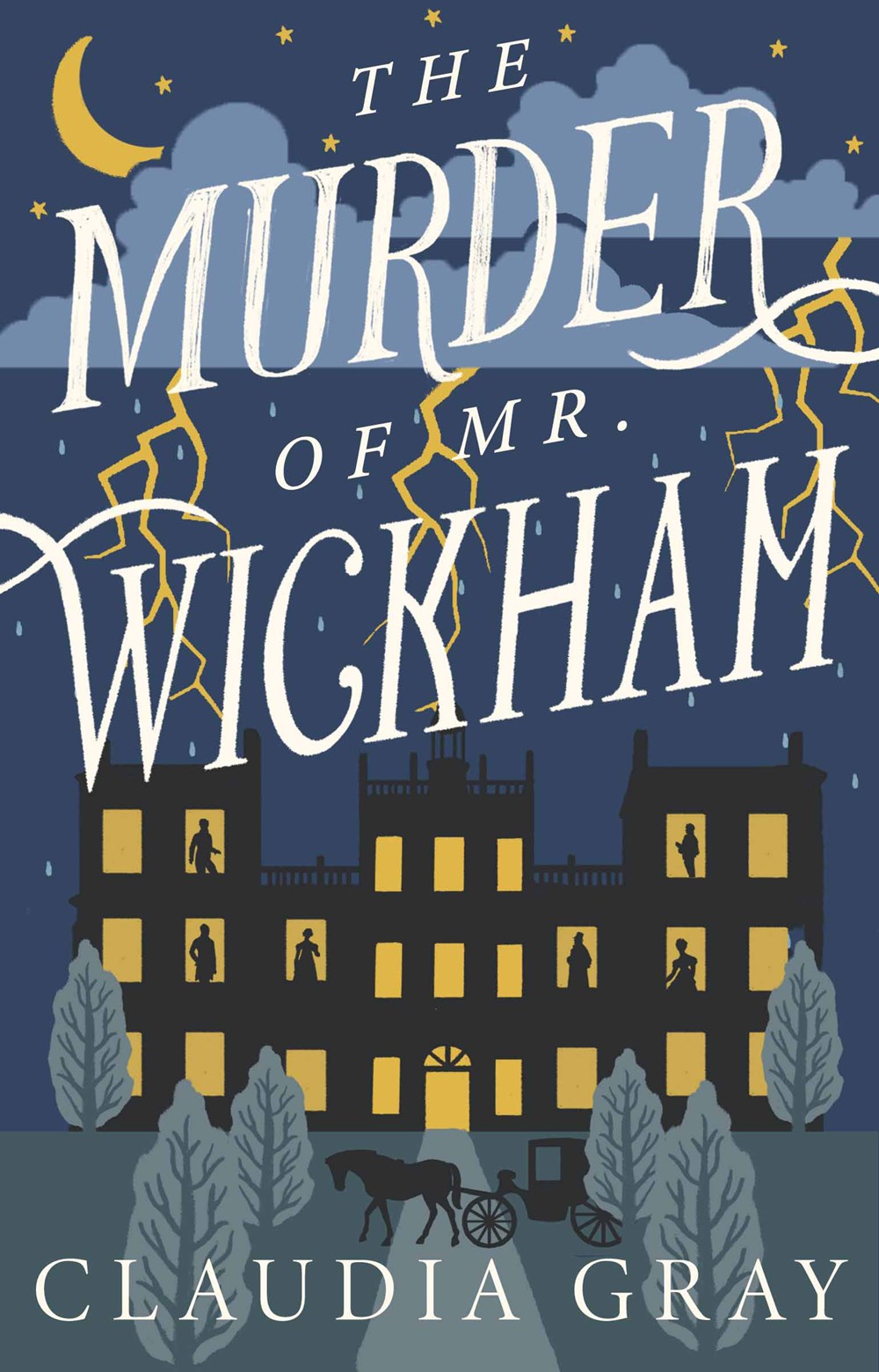 Book Cover: TheMurder of Mr. Wickham, by Claudia Gray