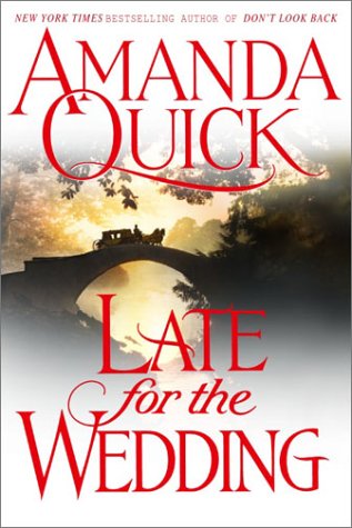 Book Cover: Late For the Wedding, by Amanda Quick