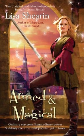 Book Cover: Armed & Magical, by Lisa Shearin