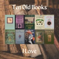 Ten Old Books I Love