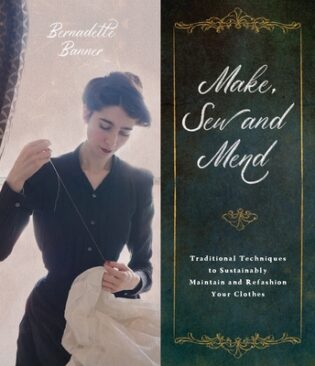 Make, Sew and Mend, by Bernadette Banner