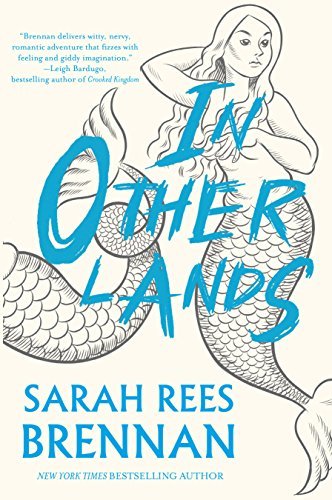 Book Cover: In Other Lands, by Sara Rees Brennan