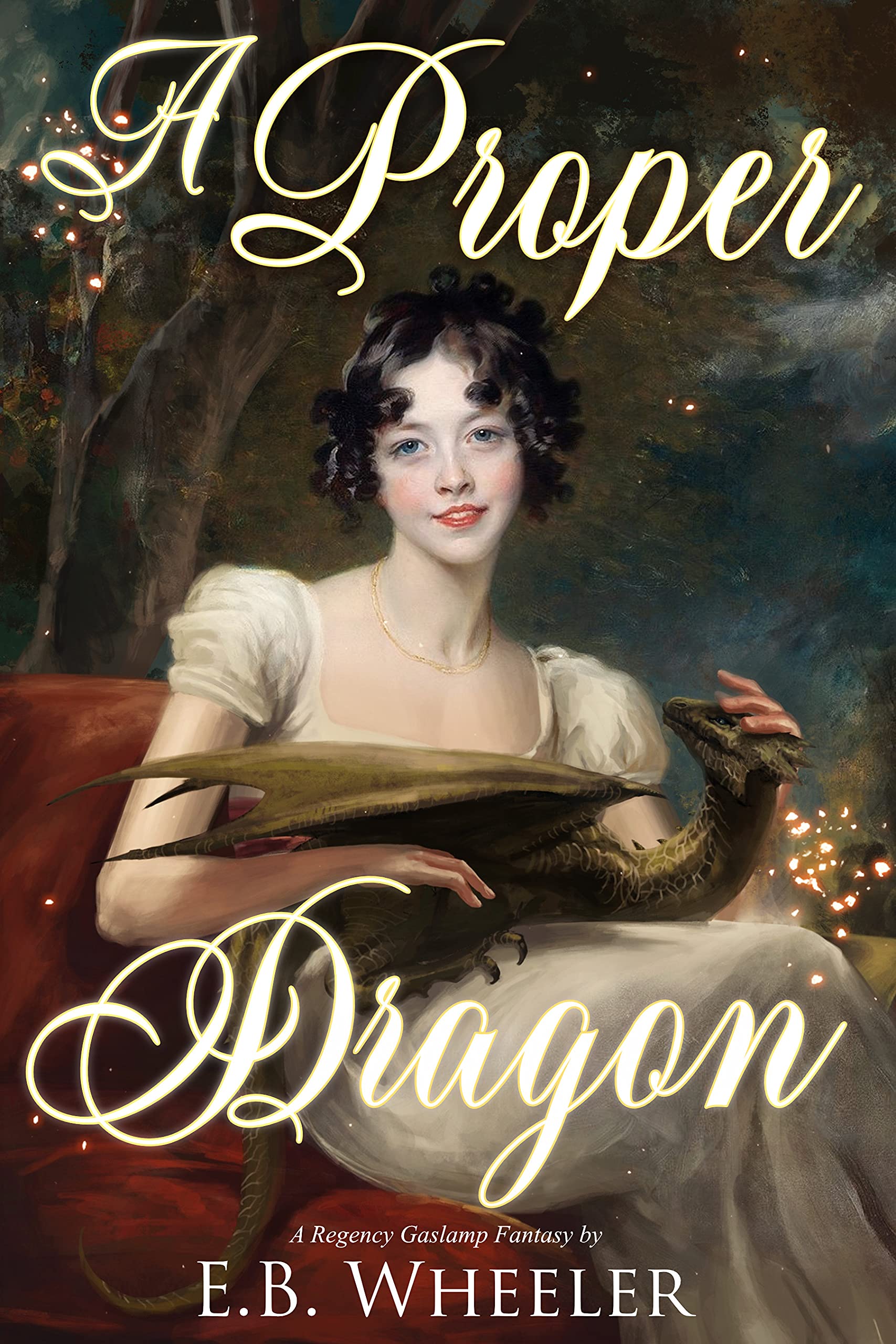 Book cover: A Proper Dragon, by E. B. Wheeler