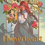 Book Cover: Flowerheart, by Catherine Bakewell