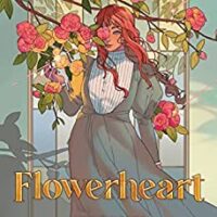 Flowerheart, by Catherine Bakewell