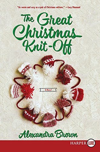 Book Cover: The Great Christmas Knit-Off, by Alexandra Brown