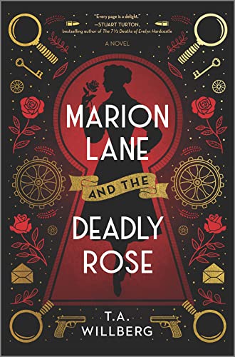 Book cover: Marion Land and the Deadly Rose, by T. A. Willberg