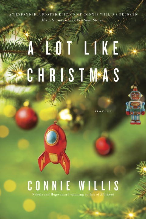 Book cover: A Lot Like Christmas, a short story collection by Connie Willis