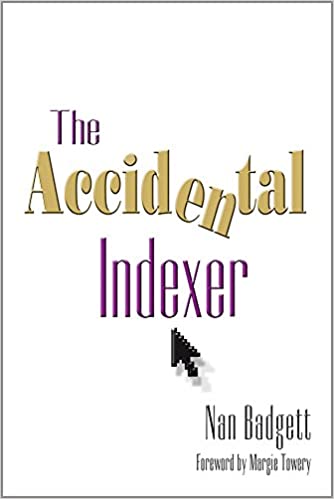 Book cover: The Accidental Indexer, by Nan Badgett