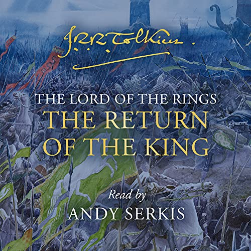 Book Cover: The Lord of the Rings: The Return of the King, by J. R. R. Tolkien, read by Andy Serkis