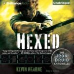 Audiobook cover: Hexed (Iron Druid Chronicles, book 2), by Kevin Hearne, read by Luke Daniels