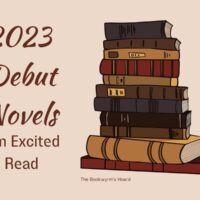 2023 Debut Novels I’m Excited To Read