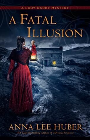 A Fatal Illusion, by Anna Lee Huber