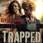 Audiook cover: Trapped (Iron Druid, book 5), by Kevin Hearne, read by Luke Daniels