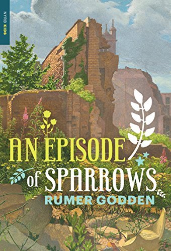 Book cover: An Episode of Sparrows, by Rumer Godden (Kindle edition published by NYR Children's Collection)