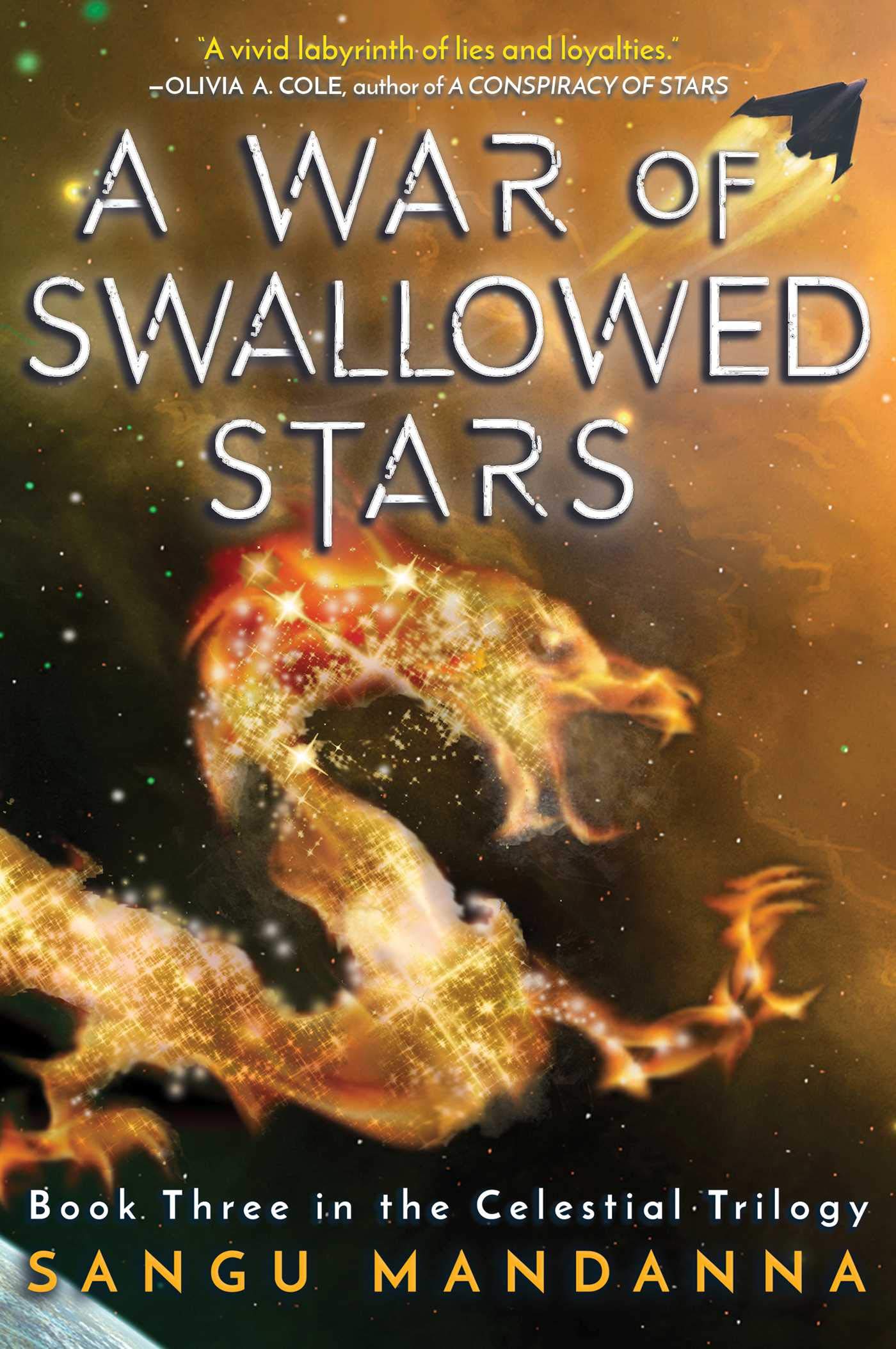 Book cover: A War of Swallowed Stars (Celestial Trilogy #3), by Sangu Mandanna