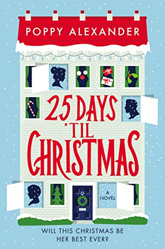 Book Cover: 25 Days 'Til Christmas, by Poppy Alexander