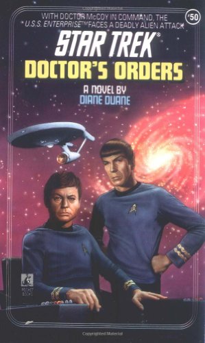 Book cover: Doctor's Orders (Star Trek: The Original Series, #50), by Diane Duane