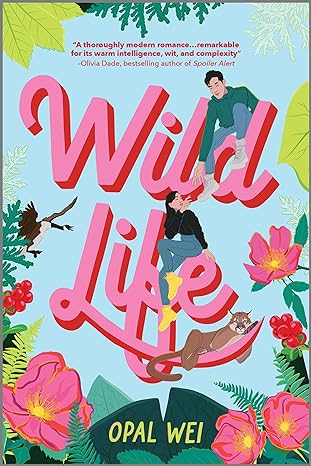 Book cover: Wild Life, by Opal Wei