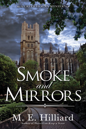 Book cover: Smoke and Mirrors (Greer Hogan Mysteries #4), by M. E. Hilliard