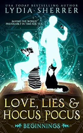 Book cover: Beginnings (Love, Lies & Hocus Pocus, book #1), by Lydia Sherrer