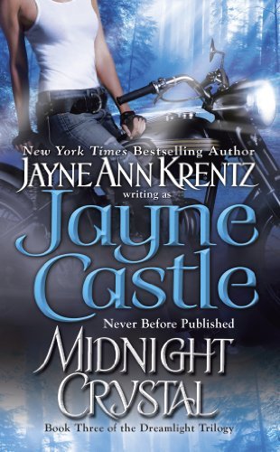 Book cover: Midnight Crystal, by Jayne Castle (Arcane Society, book #9; Dreamlight Trilogy, book #3; Ghost Hunters/Harmony series, book #7)