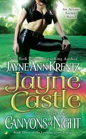 Book cover: Canyons of Night, by Jayne Castle (Arcane Society, book #12; Looking Glass trilogy, book #3; Harmony AKA Ghost Hunters series, book #8; Rainshadow sequence, book #0)