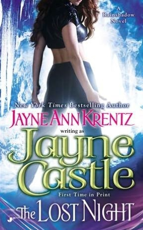 Book cover: The Lost Night, by Jayne Castle (Harmony/Ghost Hunters series, book #9; Rainshadow sequence, book #1)