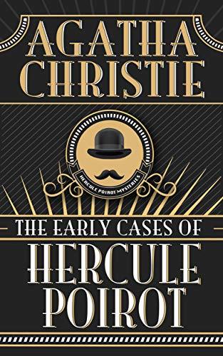 Book cover: The Early Cases of Hercule Poirot, by Agatha Christie