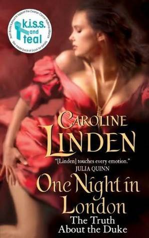 Book cover: One Night in London (The Truth About the Duke series, book #1), by Caroline Linden