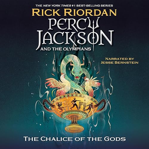 Audiobook cover: The Chalice of the Gods (Percy Jackson and the Olympians #6), by Rick Riordan, narrated by Jesse Bernstein