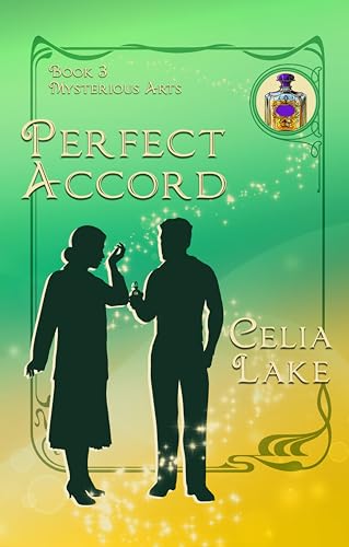 Book cover: Perfect Accord (Mysterious Arts #3), by Celia Lake