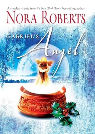 Gabriel’s Angel, by Nora Roberts